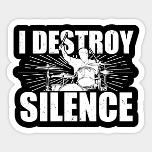 I Destroy Silence Drums Drumming Drummer Gift Sticker